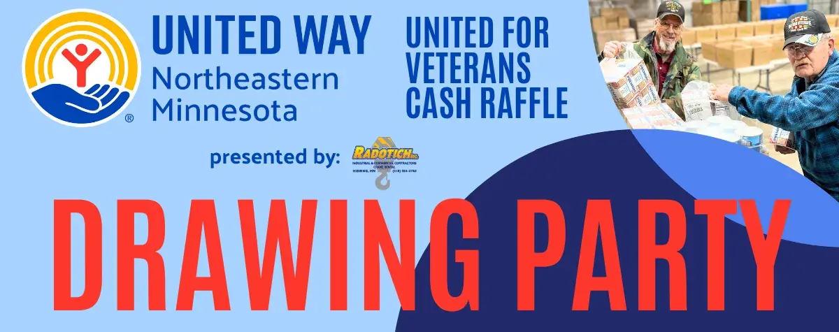 Light blue background with dark blue circle. Top left: United Way of NE MN United for Veterans Cash Raffle presented by Radotich. At bottom: DRAWING PARTY.