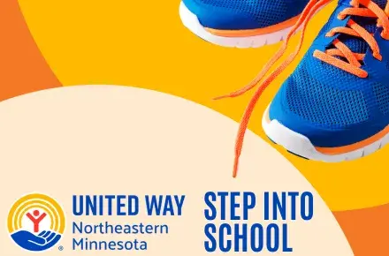 Yellow and orange circles in background. Blue athletic shoes with orange laces in top right corner. In bottom left: United Way of NE MN Step Into School.