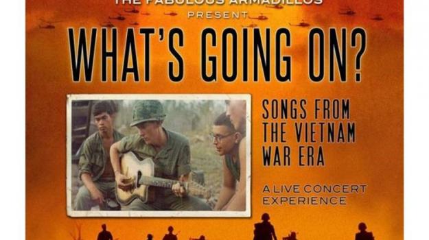 Orange background with black silhouettes of soldiers in foreground. In white letters at top: "The Fabulous Armadillos Present" then in big black letters: "What's Going On? Songs from the Vietnam War Era / A Live Concert Experience." A polaroid-type image of four soldiers sitting outside in green military fatigues, three looking on as one plays guitar.